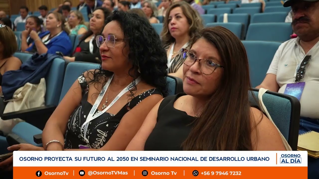 OSORNO PROYECTA SU FUTURO AL 2050 EN SEMINARIO NACIONAL DE DESARROLLO URBANO EN CONCEPCIÓN