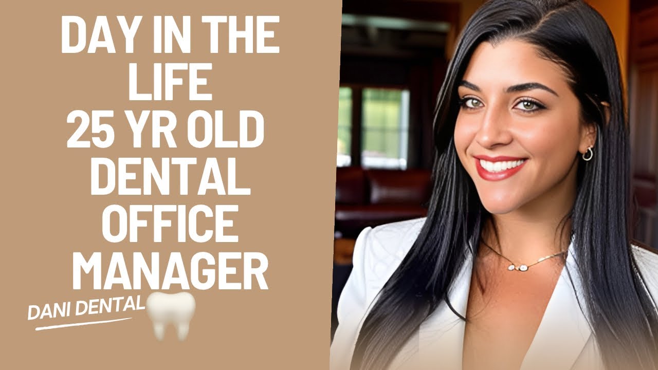 DAY IN THE LIFE: 25 YEAR OLD DENTAL OFFICE MANAGER