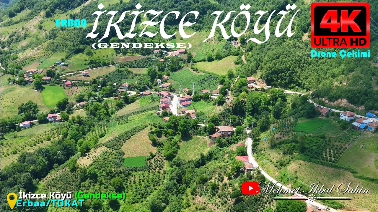İkizce Köyü ( Gendekse ) Erbaa / TOKAT - Havadan 4K Drone Çekimi / 12.7.25