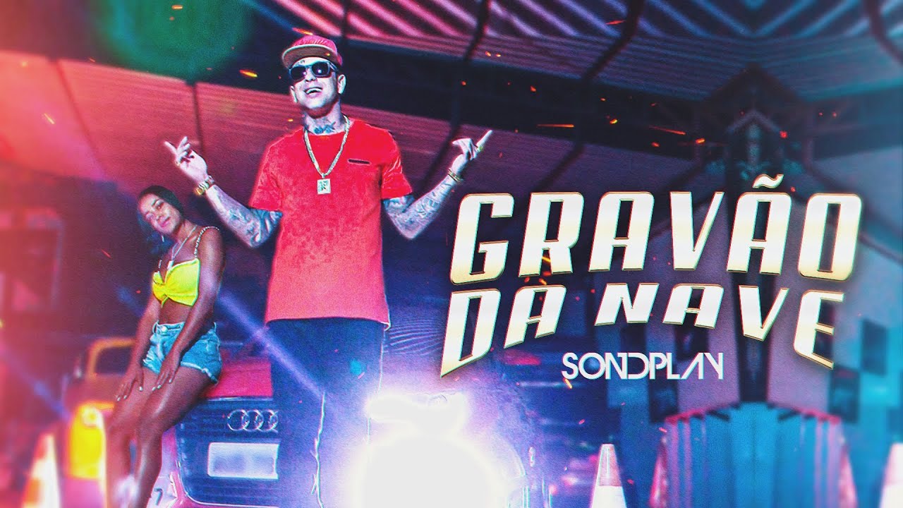 Sondplay - Grav&atilde;o da Nave  (Official Music Video)