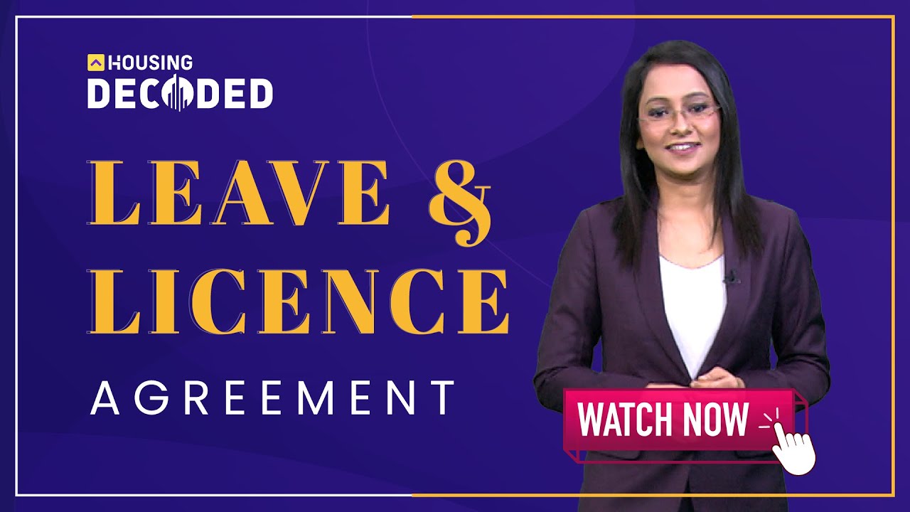 Leave & License Agreement: Details, Differences, Online Registration & More | Decoded | Housing.com