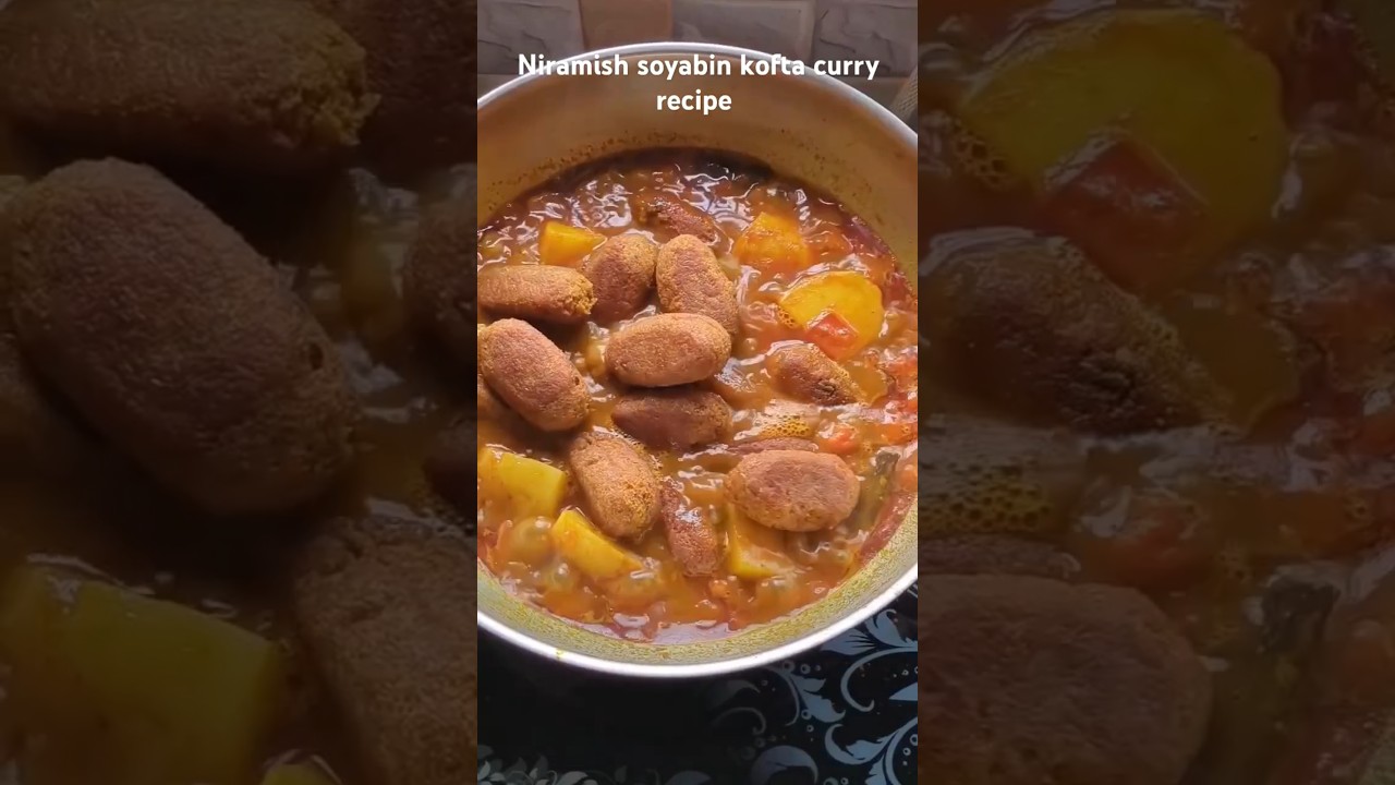 niramish soyabin kofta curry 🤤😋 #food #shorts #viralvideo #koftarecipe #soyabean#niramish#koftacurry