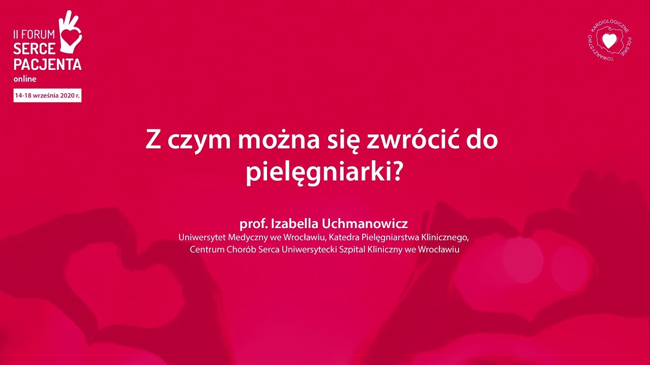 Z czym można się zwr&oacute;cić do pielęgniarki? - II Forum Serce Pacjenta