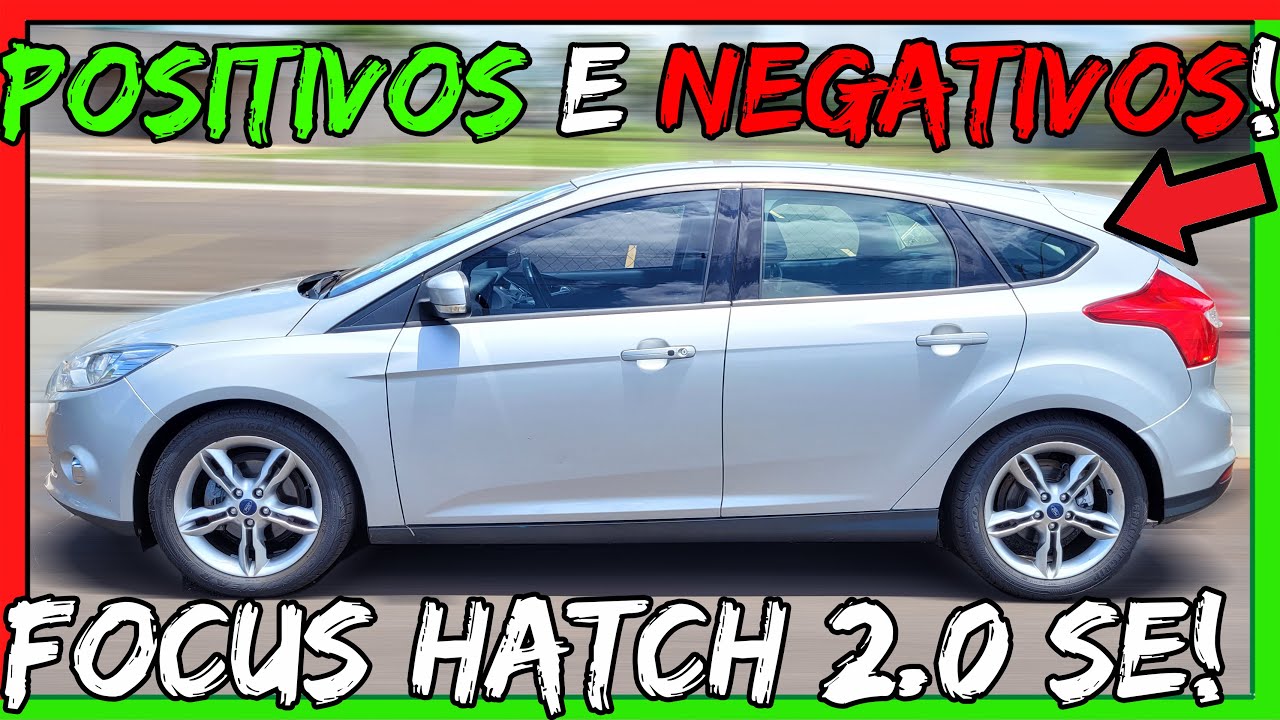 ✅Focus é PERFEITO!😎Pontos POSITIVOS👍e NEGATIVOS👎do FOCUS HATCH 2.0 SE POWERSHIFT 2013/2014!😱