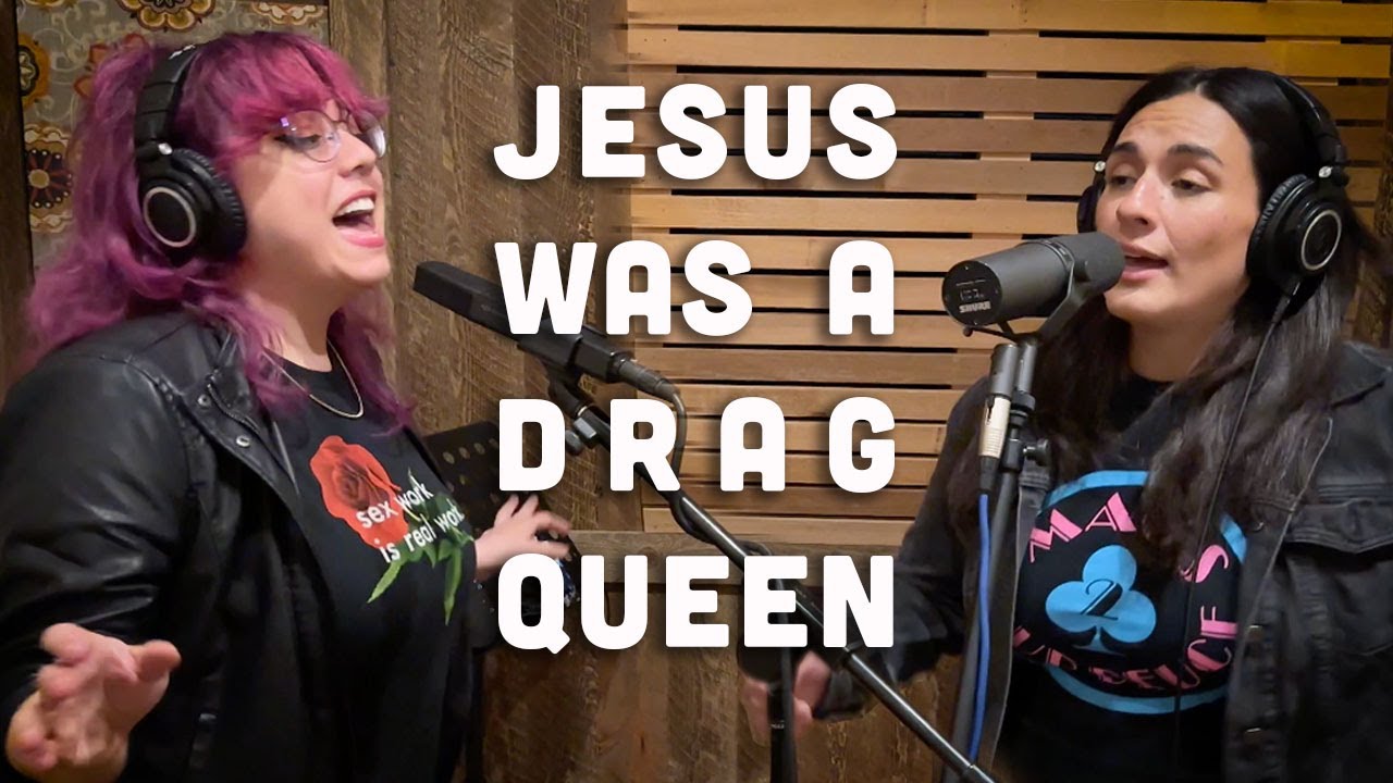 Melody Walker & Mercy Bell - Jesus Was A Drag Queen (Official Video)