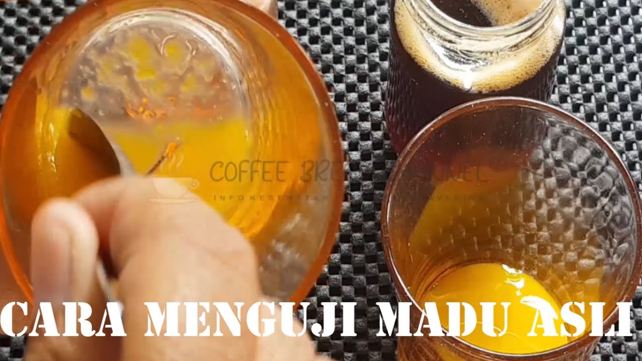 Tips Cara MENGUJI Beda MADU MURNI Yang Asli Atau Madu Yang Aspal Atau PALSU