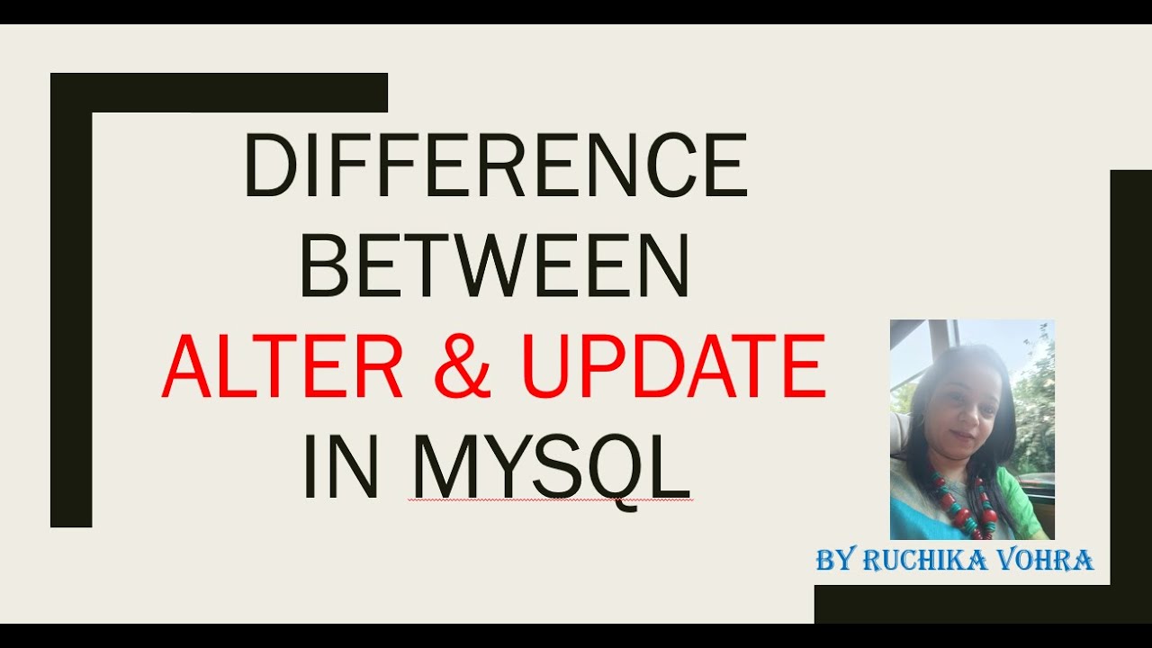 Difference between Alter and Update command in MySQL | Class 12 CS
