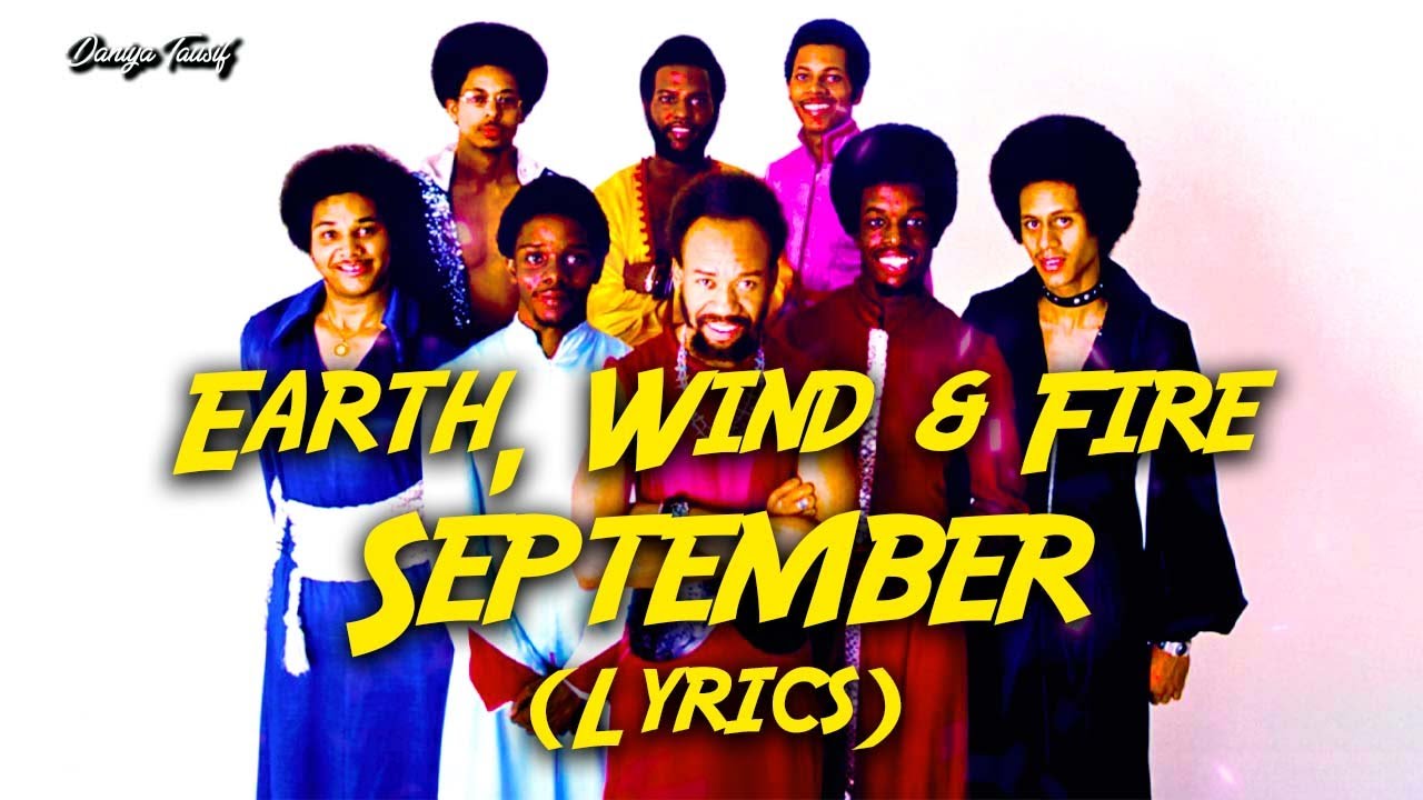 Earth, Wind & Fire - September (Lyrics)