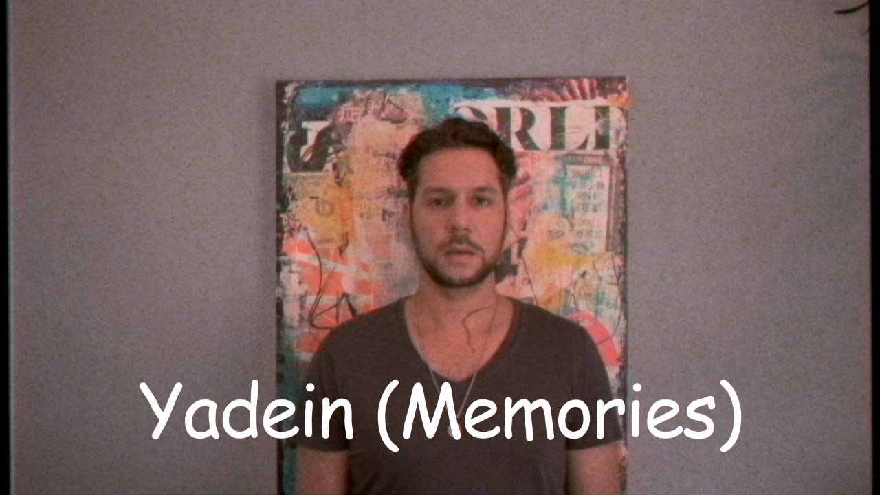 Yadein (Memories)
