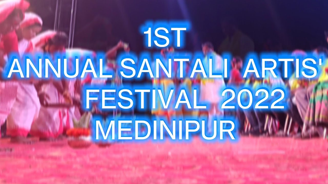 Annual Santali Artist Festival Medinipur || Santali festival2022 ||Paschim Medinipur || JoharTube