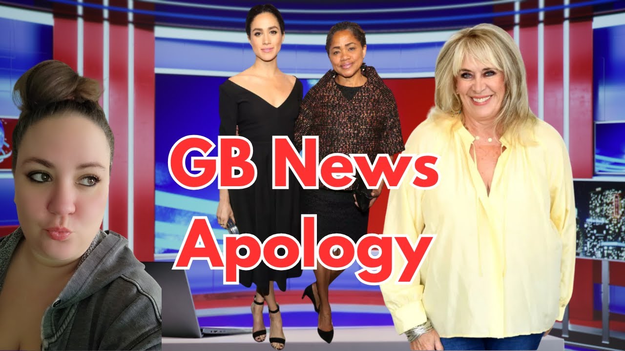 UK Commentator Apologizes to Meghan on GB News for Misinformation!
