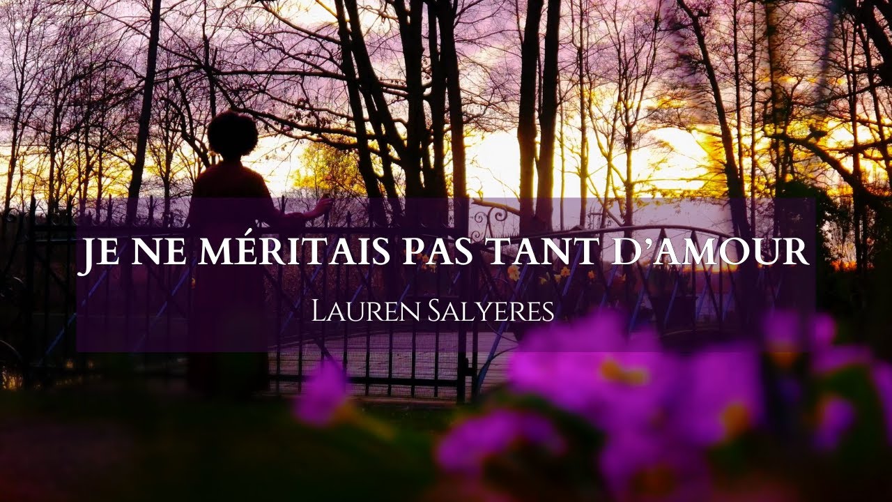 Je ne méritais pas tant d'amour - Lauren Salyeres | Jesus Romero