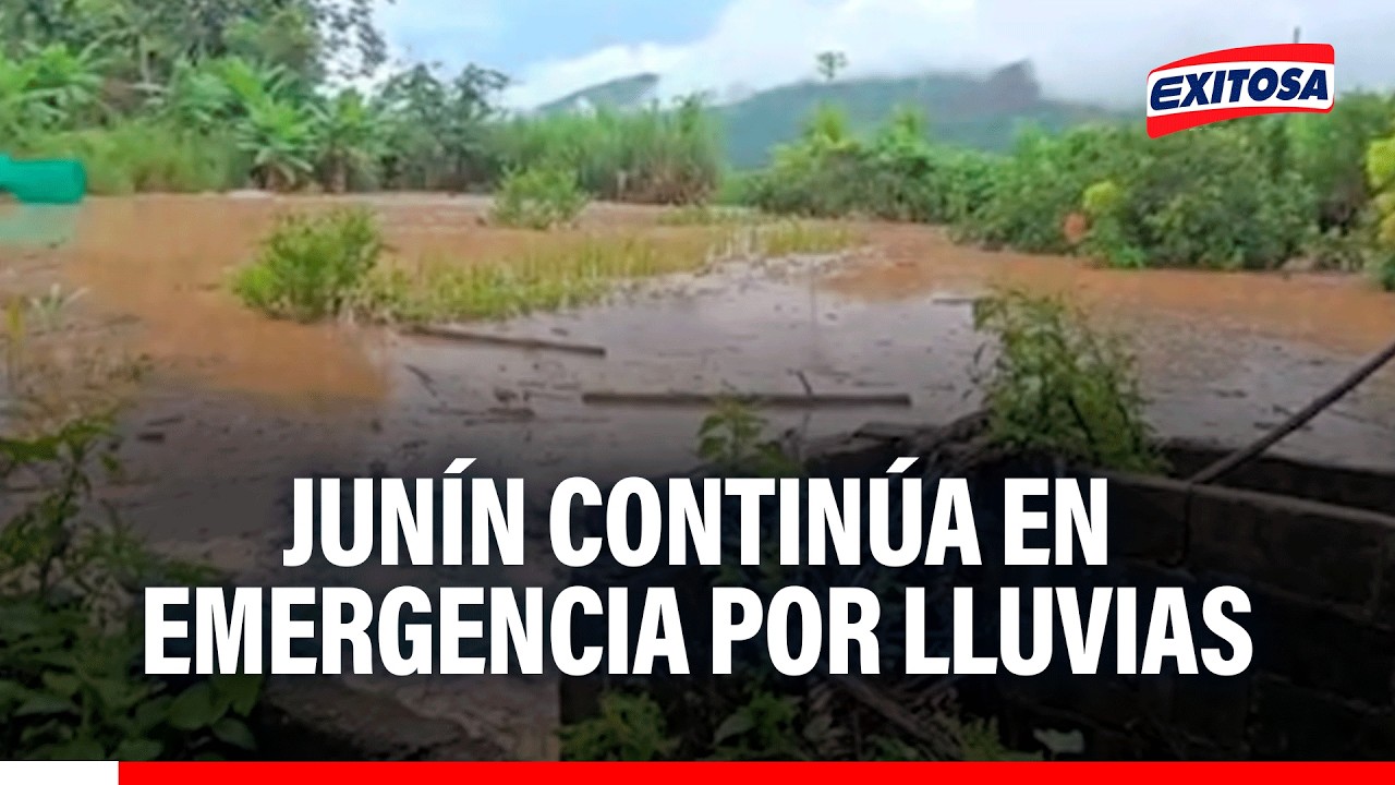 🔴🔵 Junín continúa afrontando emergencia por lluvias intensas