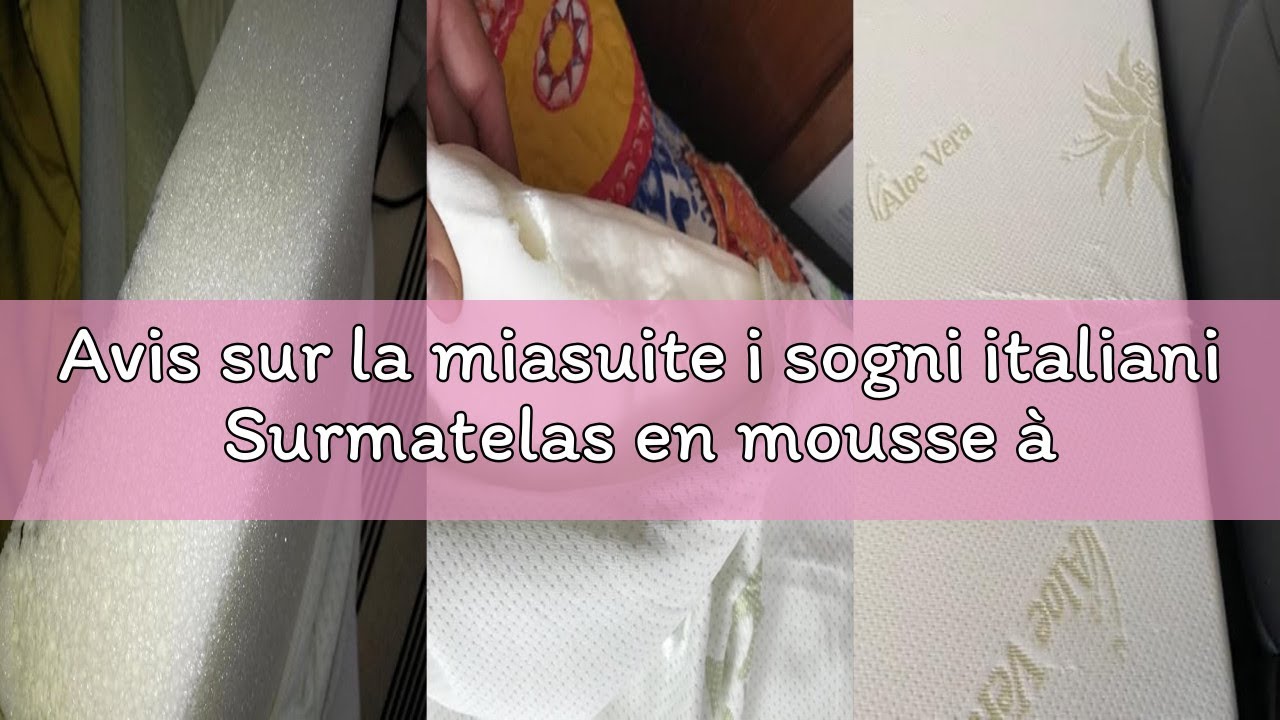 Avis sur la miasuite i sogni italiani Surmatelas en mousse à mémoire de forme 90x200 - épaisseur 10