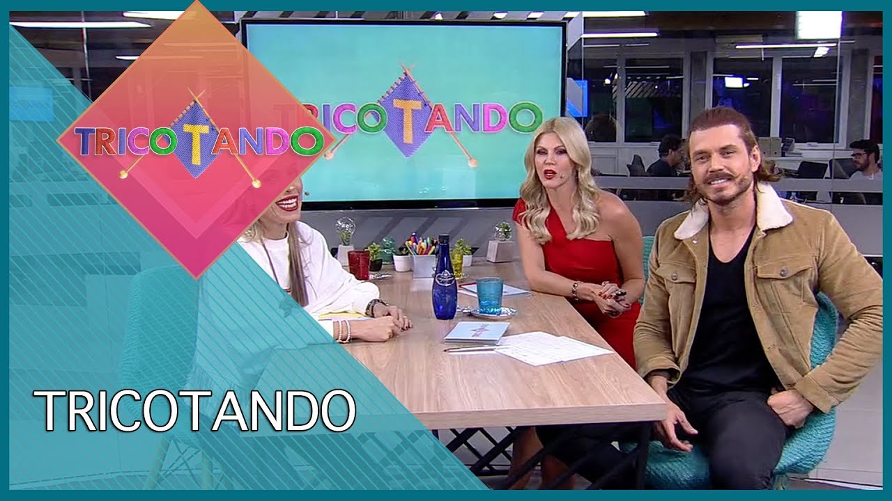 Tricotando (27/06/19) | Completo