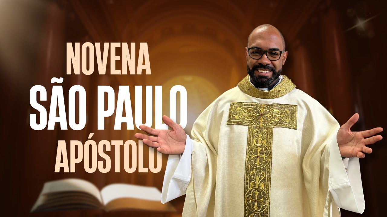 Novena a São Paulo Apóstolo - 8º dia - 23/01