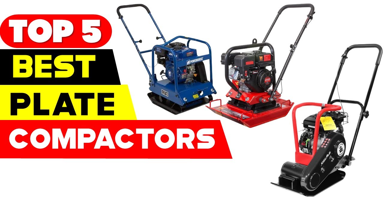 The 5 Best Plate Compactors of 2024 [ Reviews and Buying Guide ]