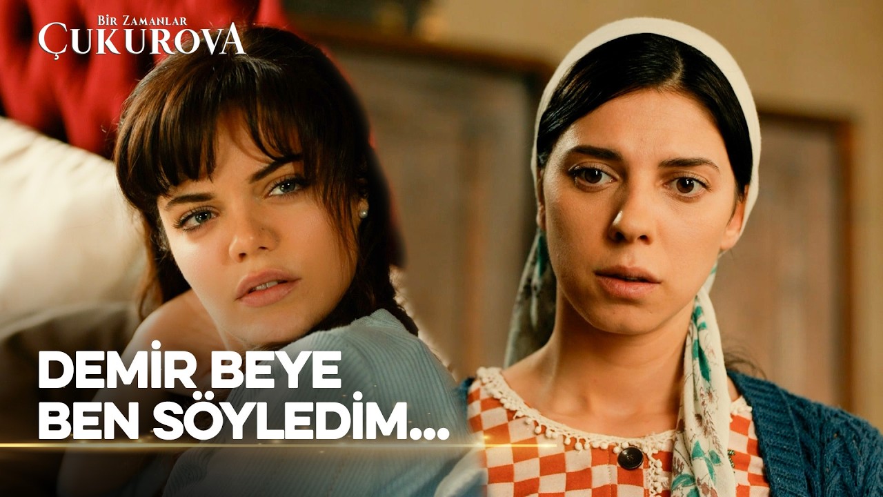 Nerede olduğunuzu Demir Beye ben söyledim! - Bir Zamanlar Çukurova 30. Bölüm
