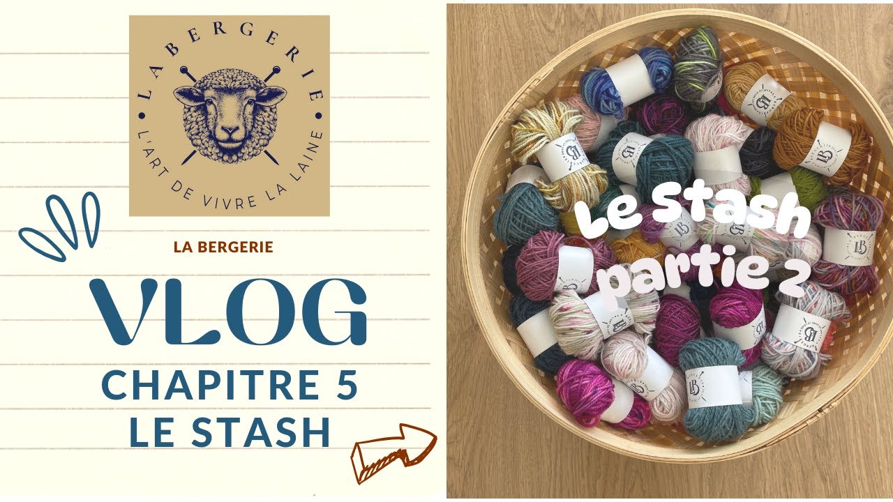 Mon Stash (Partie 2), Candy Box & Unboxing Laineux ! 🧶✨