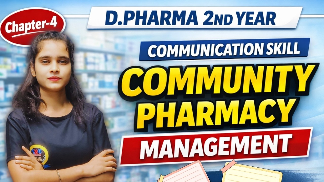 Community Pharmacy & Management | Communication Skill Chapter-5 | D.Pharm 2nd Year