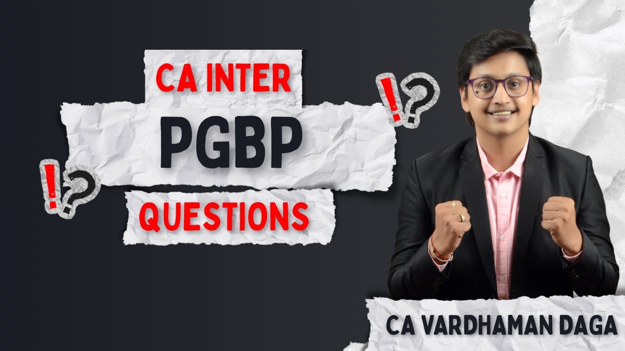 PGBP  | Top 56 Questions | Inter | CA Vardhaman Daga@arhaminstitute