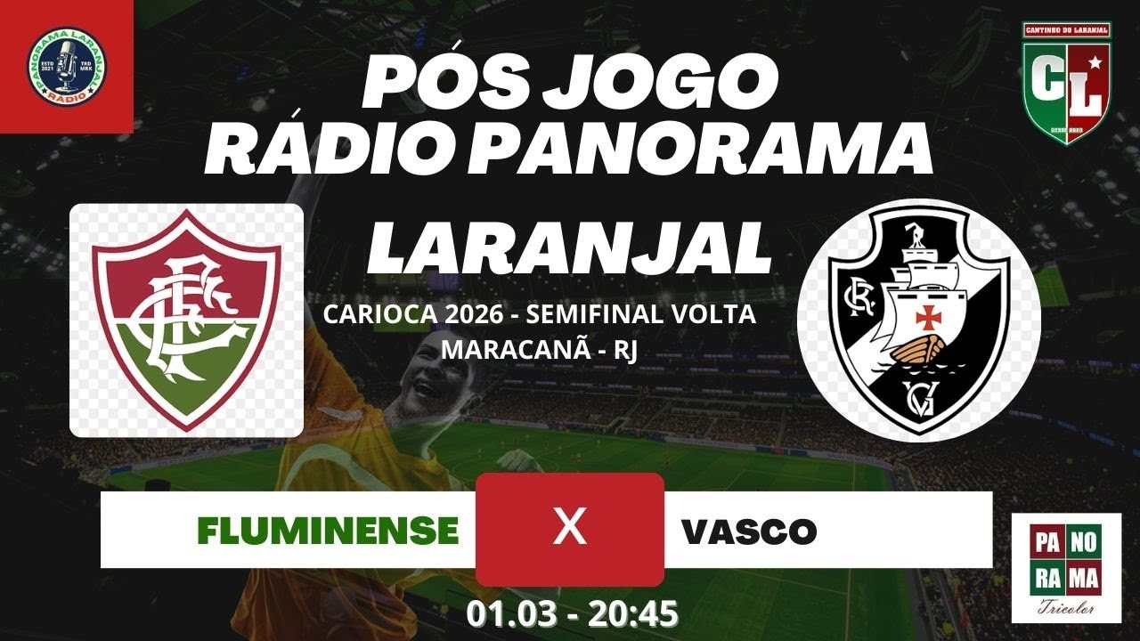 PÓS JOGO - FLUMINENSE X VASCO - RÁDIO PANORAMA LARANJAL