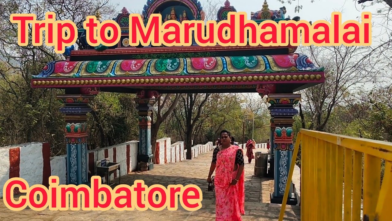 Trip to marudhamalai (Coimbatore series part-1)