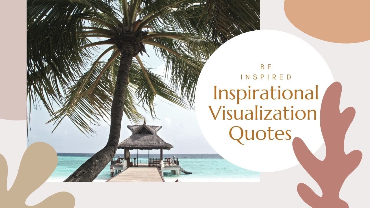 Be Inspired: Visualizations For A Luxury Life - Turn Your Dreams Into Reality With Visualization