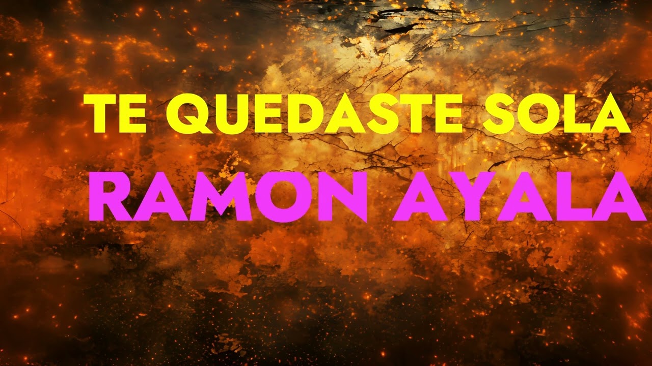 TE QUEDASTE SOLA RAMON AYALA KARAOKE