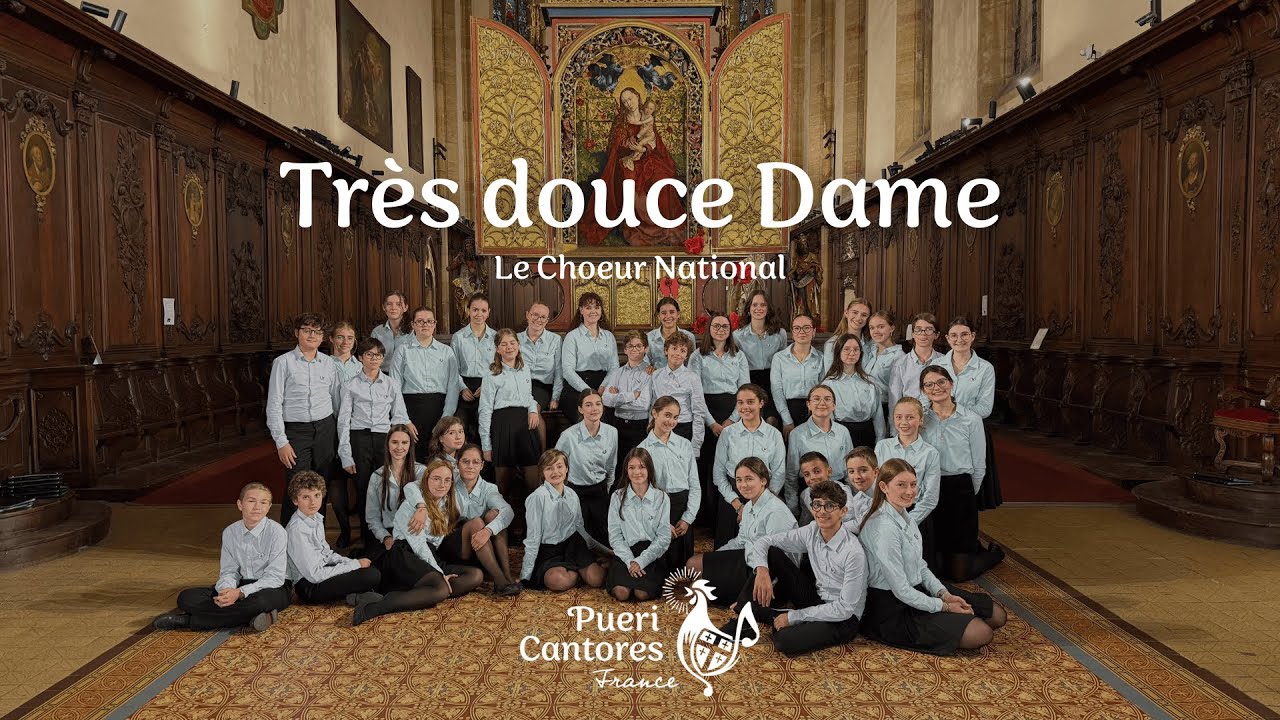 Très Douce Dame - Chœur National Pueri Cantores 2025
