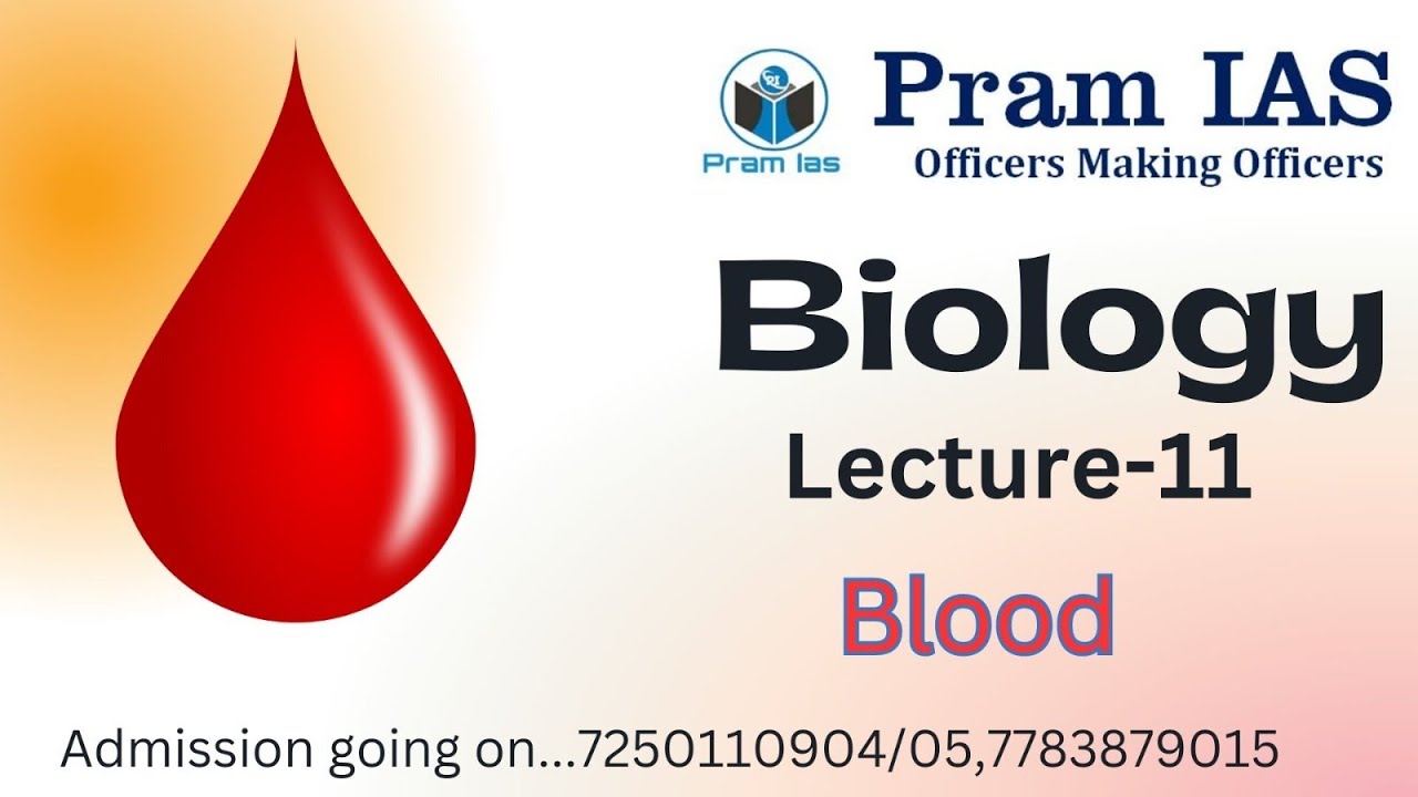 Biology-11 ,BLOOD,69th BPSC  |Pram IAS|
