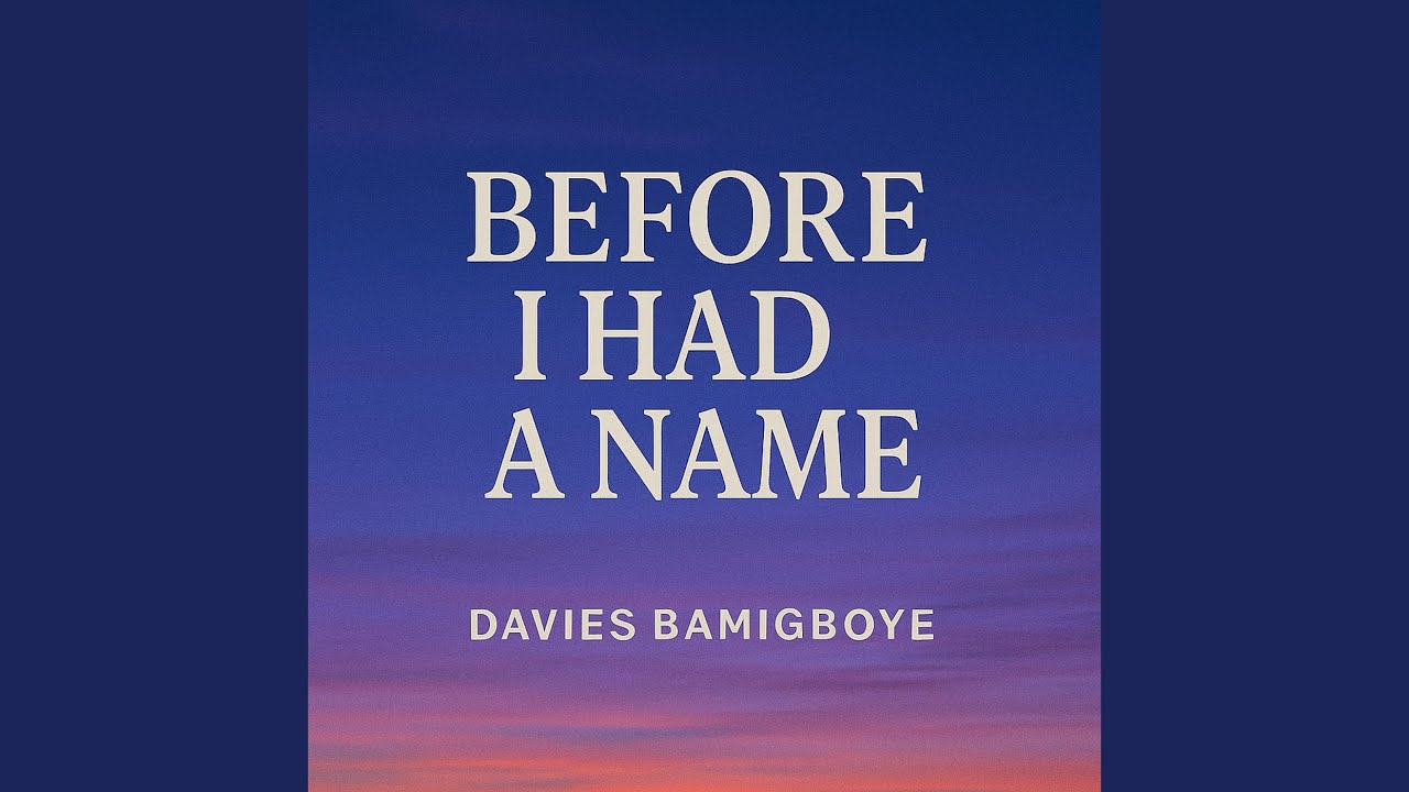 Before I Had a Name