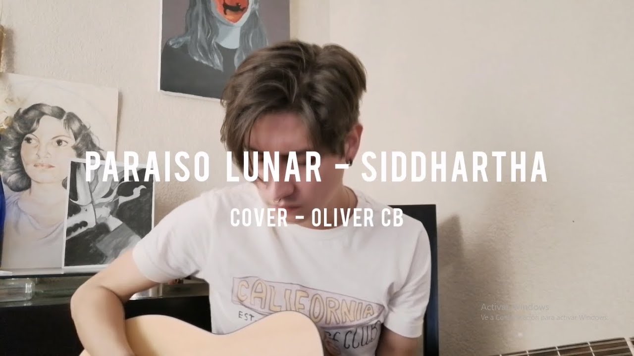 Paraíso Lunar - Siddhartha (Cover) • OliverCB | Acordes