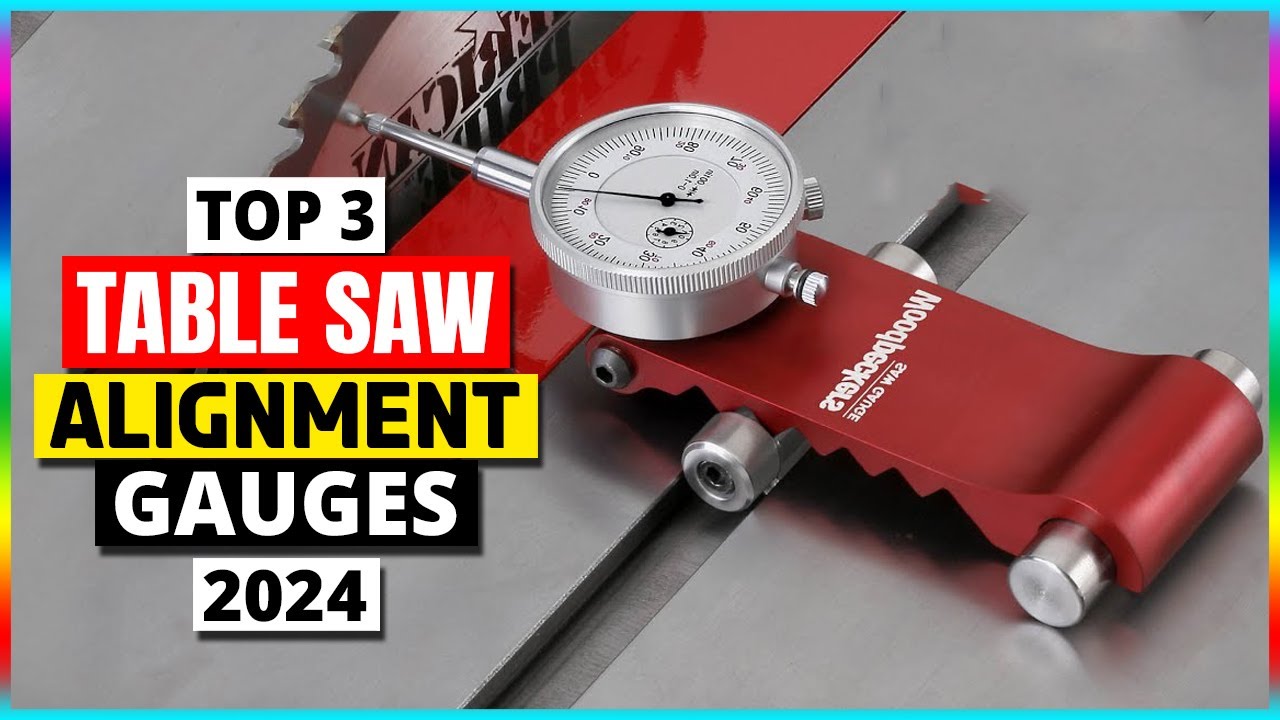 Top 3: Best Table Saw Alignment Gauges In 2024