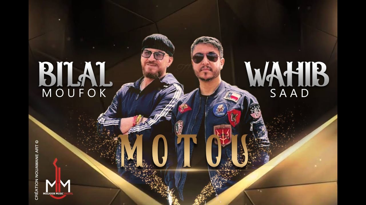 Cheb Bilal Feat Wahib Saad - Motou ( Exclusive Music Vid&eacute;o ) شاب بلال . وهيب سعد - موتو