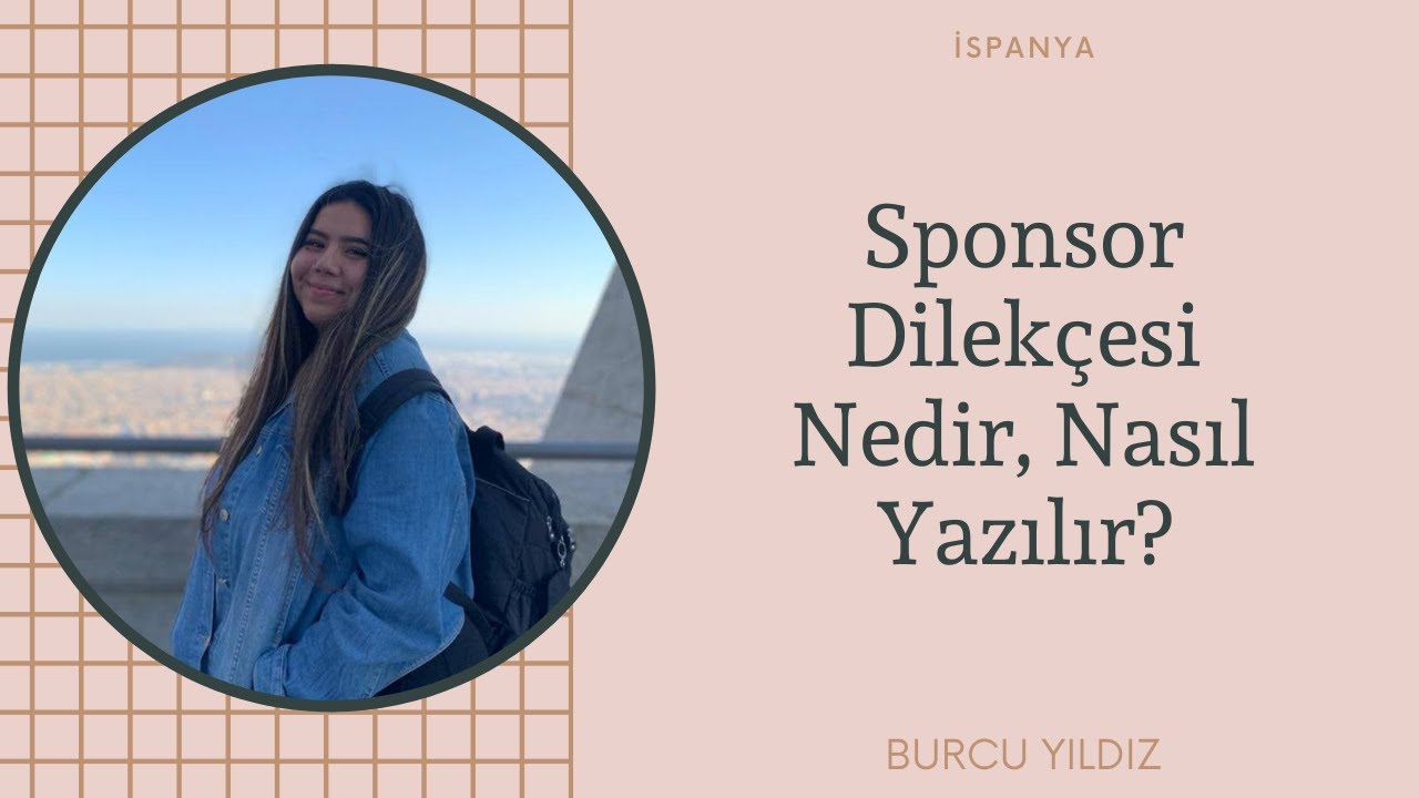 Sponsor Dilek&ccedil;esi/ Mektubu Nedir, Nasıl Yazılır?