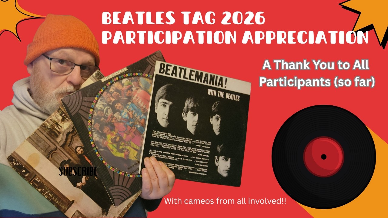 Participation Appreciation Video for Respondents of the Beatles Vinyl Tag 2026.