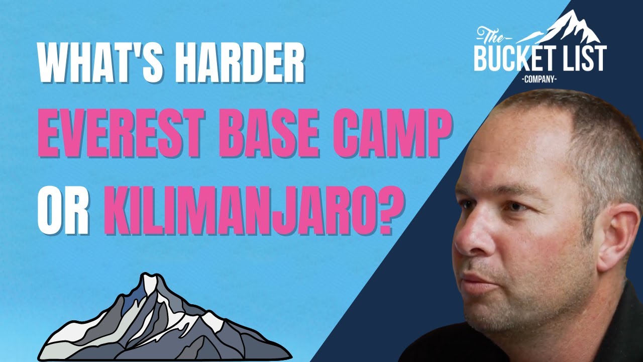 Which is Harder Kilimanjaro or Everest Base Camp?
