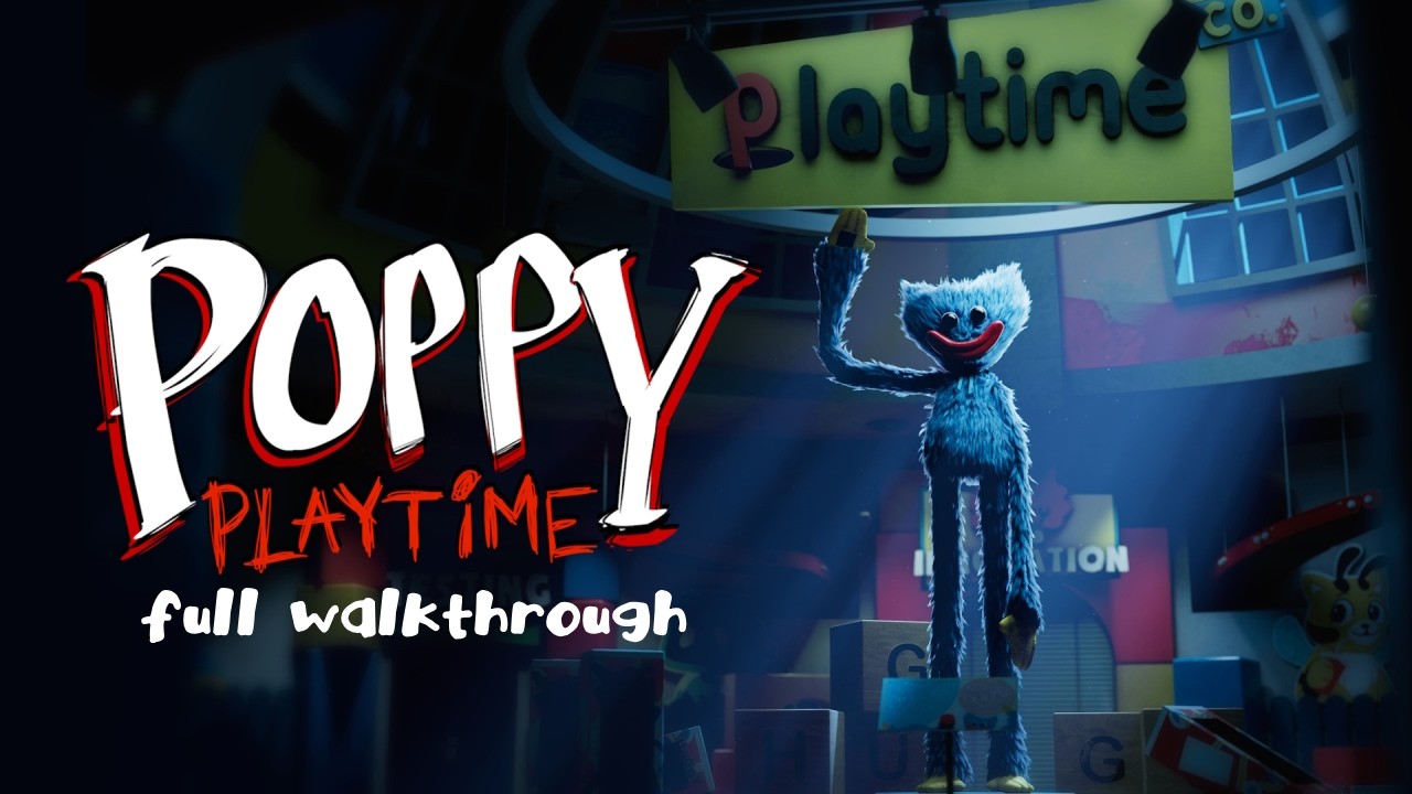 poppy playtime full walkthrough - no commentary - chapter 1