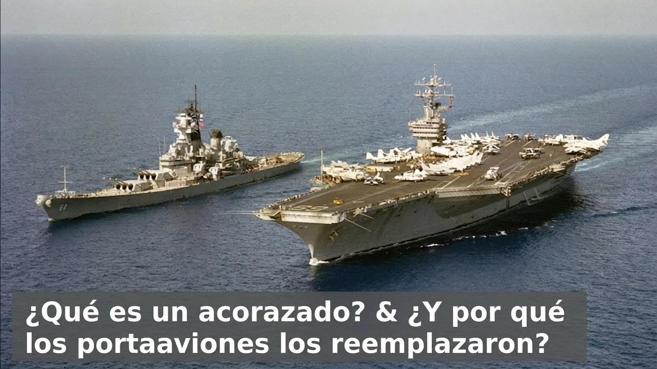 ¿Qué es un acorazado y por qué dejaron de usarse?