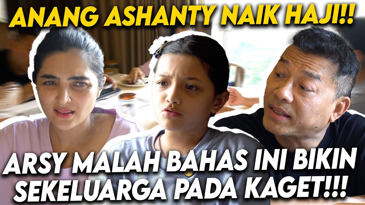 ANANG ASHANTY KAGET TIBA-TIBA ARSY BAHAS TENTANG NAIK HAJI???