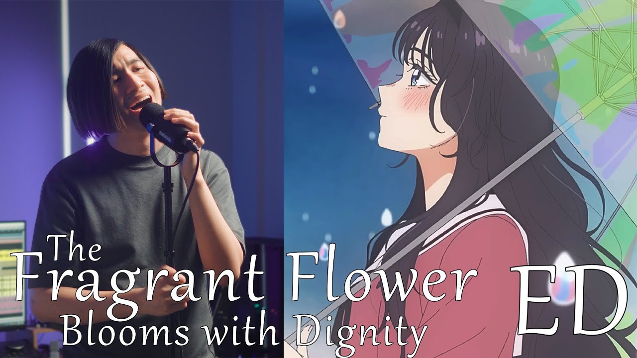 The Fragrant Flowers Bloom with Dignity ED Male Cover『 Harenohini 』Ushio Reira