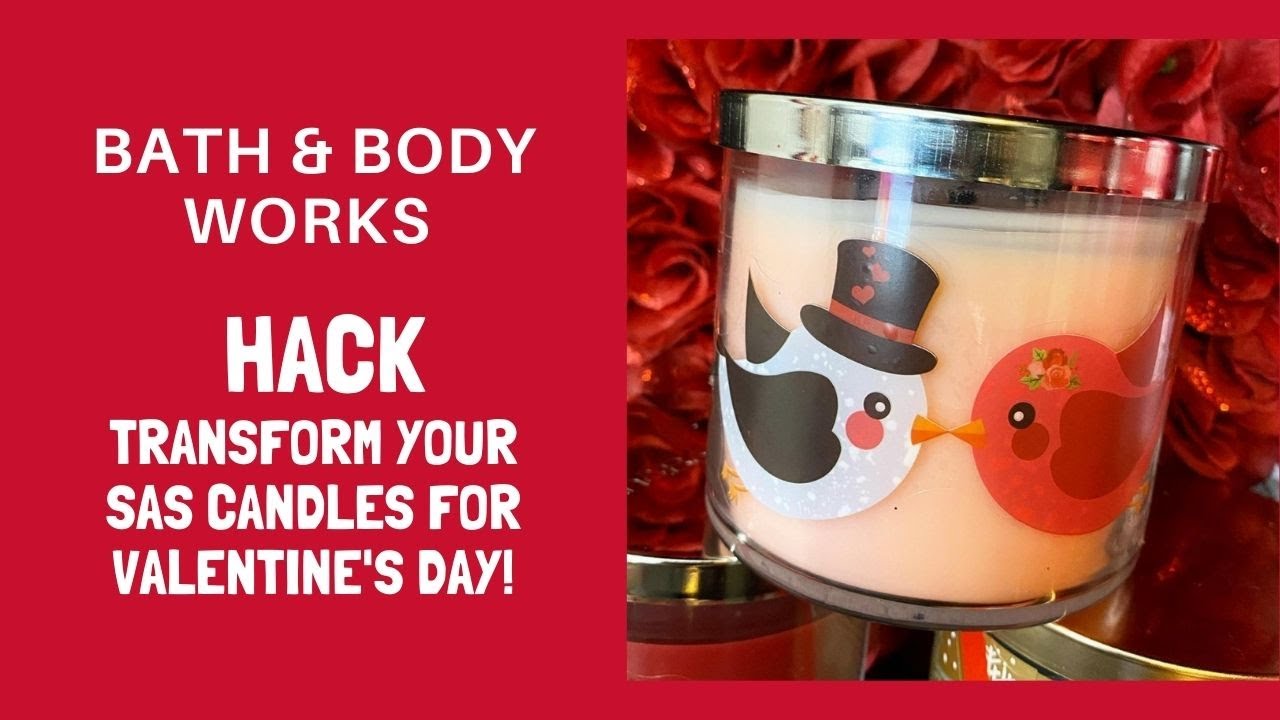 Bath & Body Works Hack Transform Your SAS Candles For Valentine's Day!