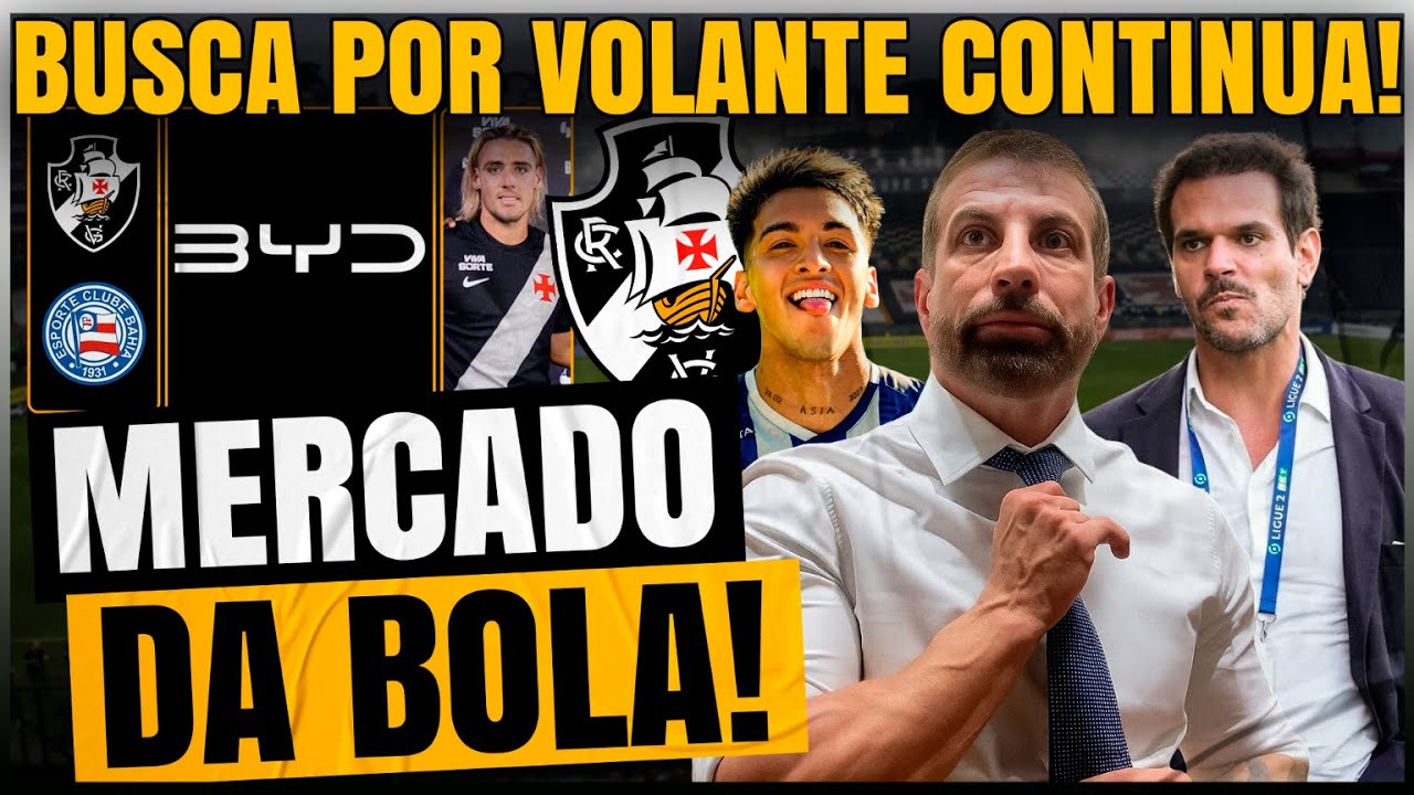 FOI REVELADO! CÚPULA DO VASCO QUER VOLANTE QUE FAÇA FUNÇÕES DE 5 E 8! PATROCÍNIO MASTER CHEGANDO?