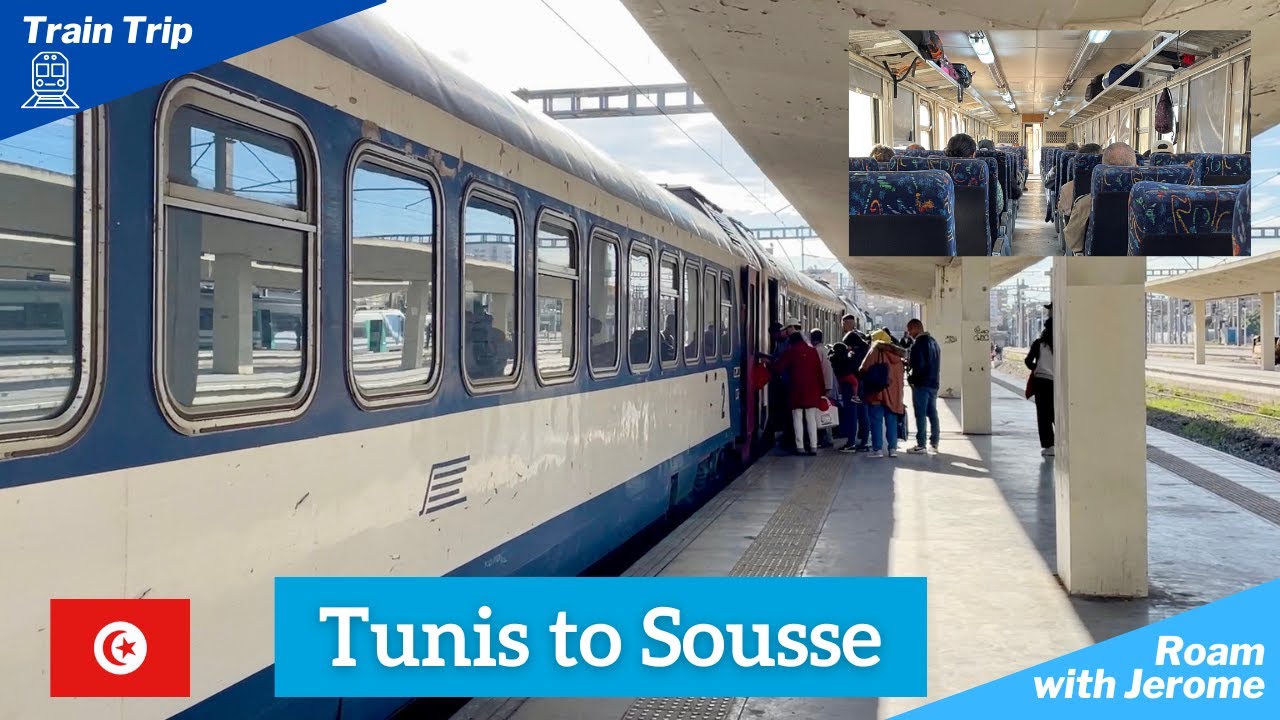 TUNISIAN RAILWAYS 🇹🇳 | TUNIS TO SOUSSE | MY JOURNEY INSIDE TUNISIAN TRAIN |