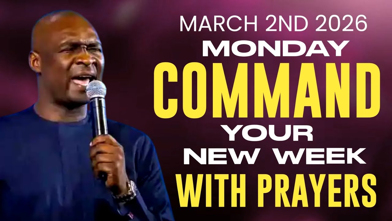 [Monday 2nd March 2026] Start Your New Week With Prayer Spiritual Prayer By Apostle Joshua Selman