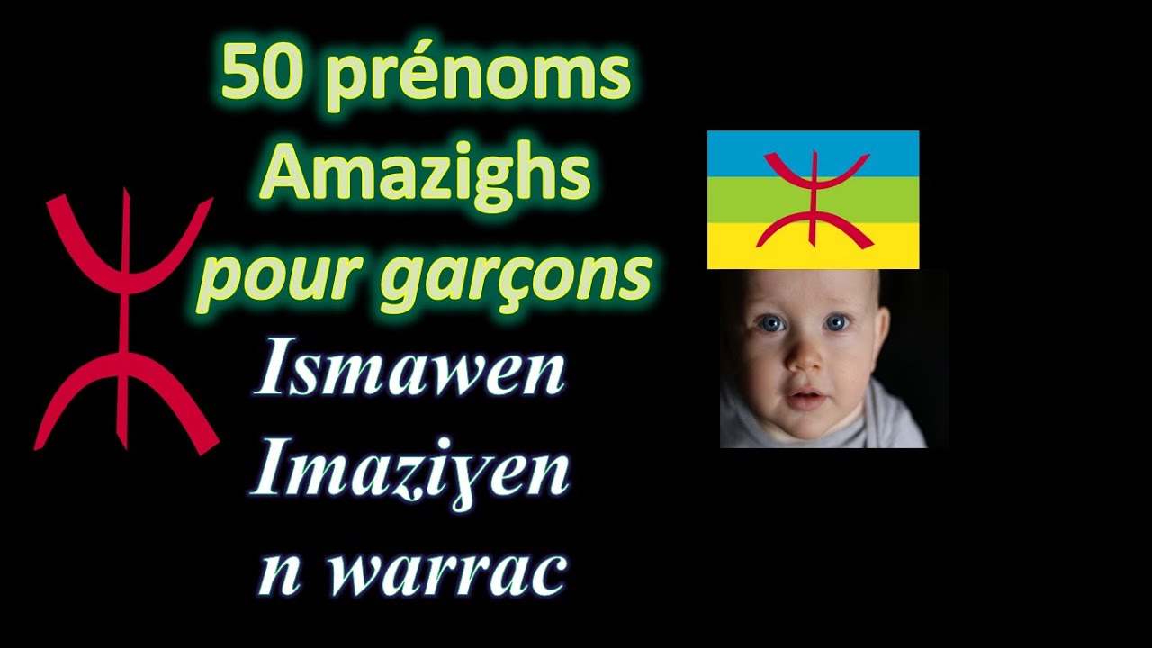 50 n yismawen Imaziɣen -- 50 prénoms berbères masculins (avec significations)