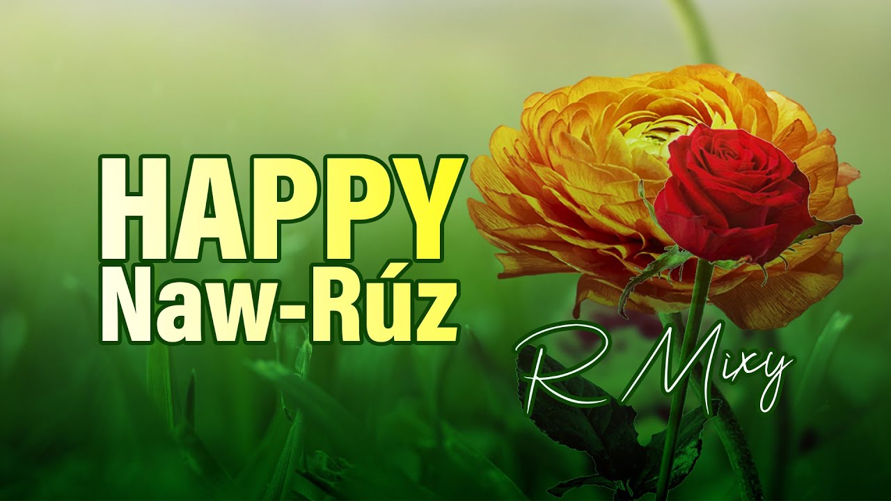 R MIXY - HAPPY NAW-RÚZ (Official Music Video)