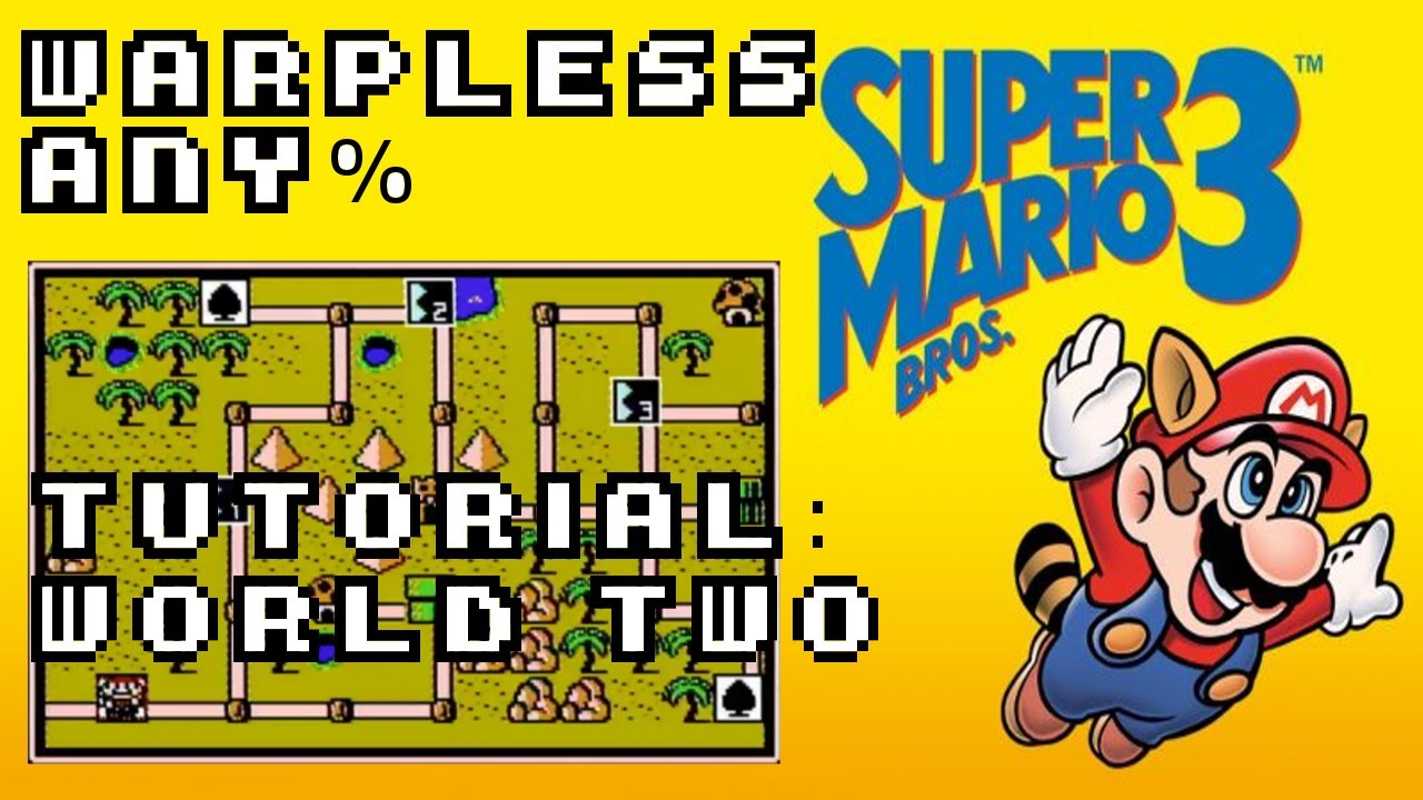 Speedrun Tutorial - How to sub 1 hour in Super Mario Bros. 3 any% Warpless [World 2]