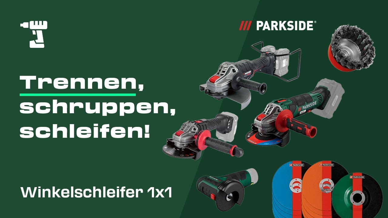 Winkelschleifer 1x1🛠️: Alles rund um Winkelschleifer schnell erkl&auml;rt | PARKSIDE Tool-Talk
